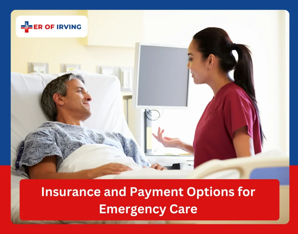 Insurance and Payment Options for Emergency Care