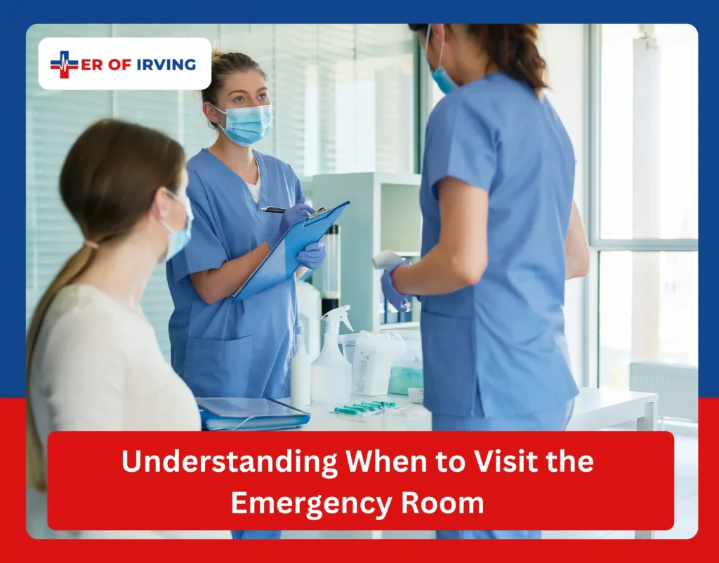 Understanding When to Visit the Emergency Room