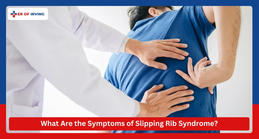 Slipping Rib Syndrome: Symptoms, Causes, and Treatment 1 Slipping Rib Syndrome: Symptoms, Causes, and Treatment What Are the Symptoms of Slipping Rib Syndrome
