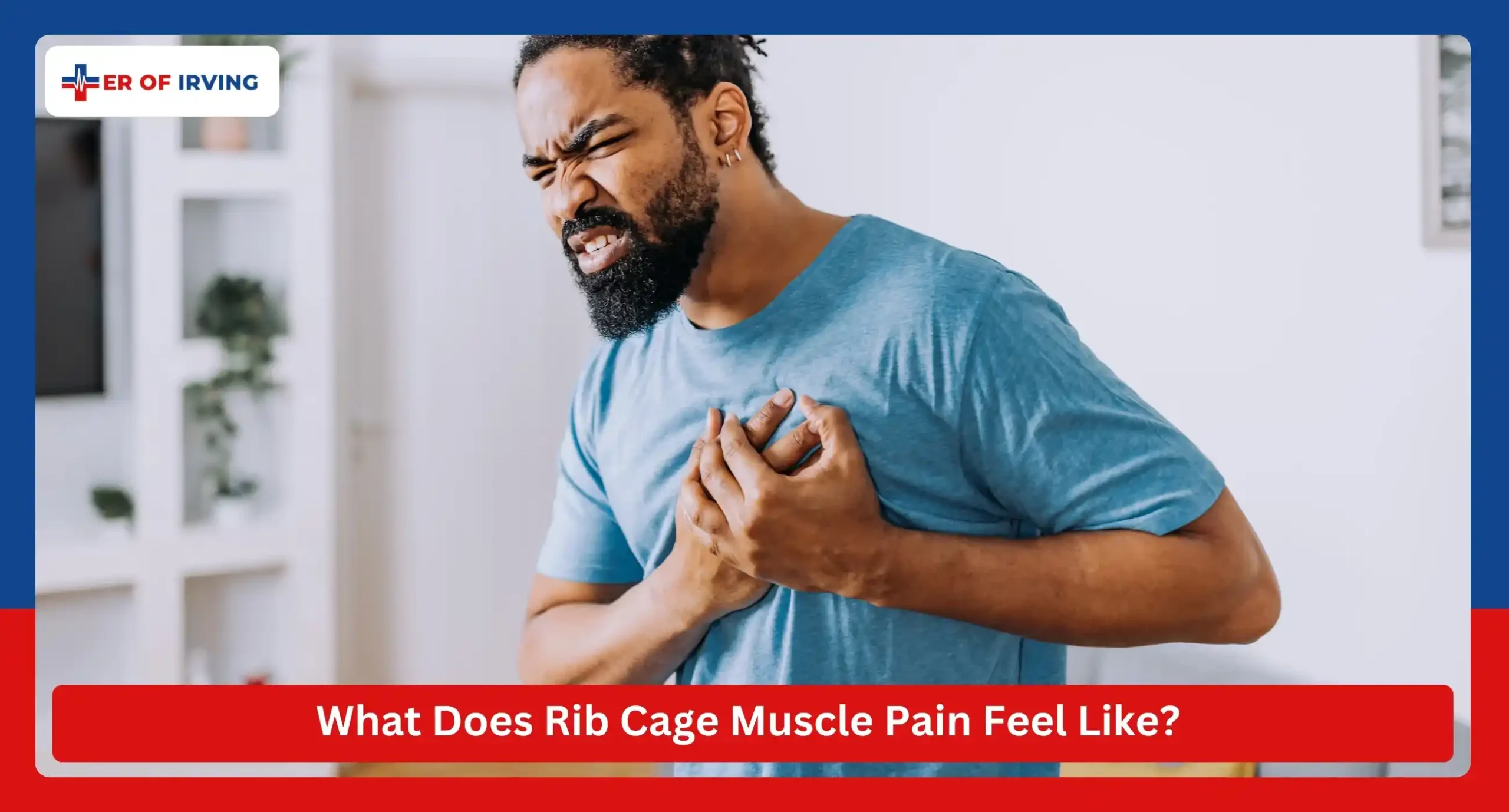 Chest Muscle Pain: Symptoms, Causes, and Treatment Options 2 Chest Muscle Pain: Symptoms, Causes, and Treatment Options What Does Rib Cage Muscle Pain Feel Like