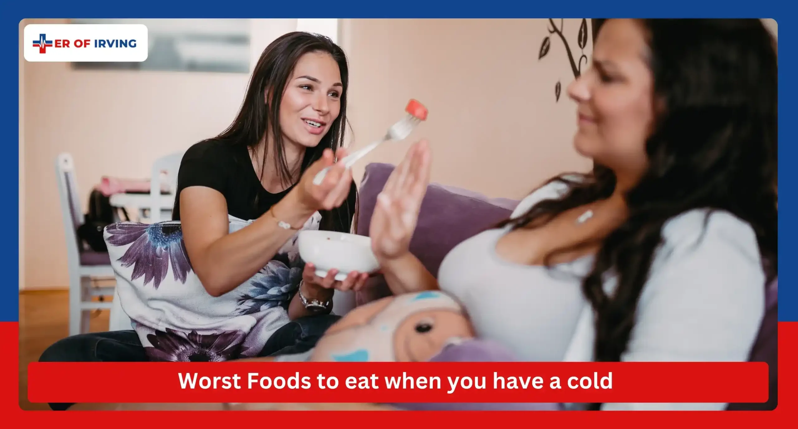 10 Best Foods To Eat When Sick 2 10 Best Foods To Eat When Sick Worst Foods to eat when you have a cold